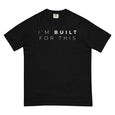 I'm Built For This - Unisex t-shirt