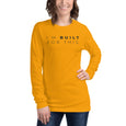 I'm Built For This - Long Sleeve Tee