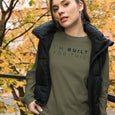 I'm Built For This - Long Sleeve Tee