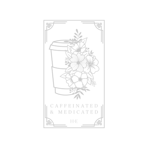 Caffeinated & Medicated Collection
