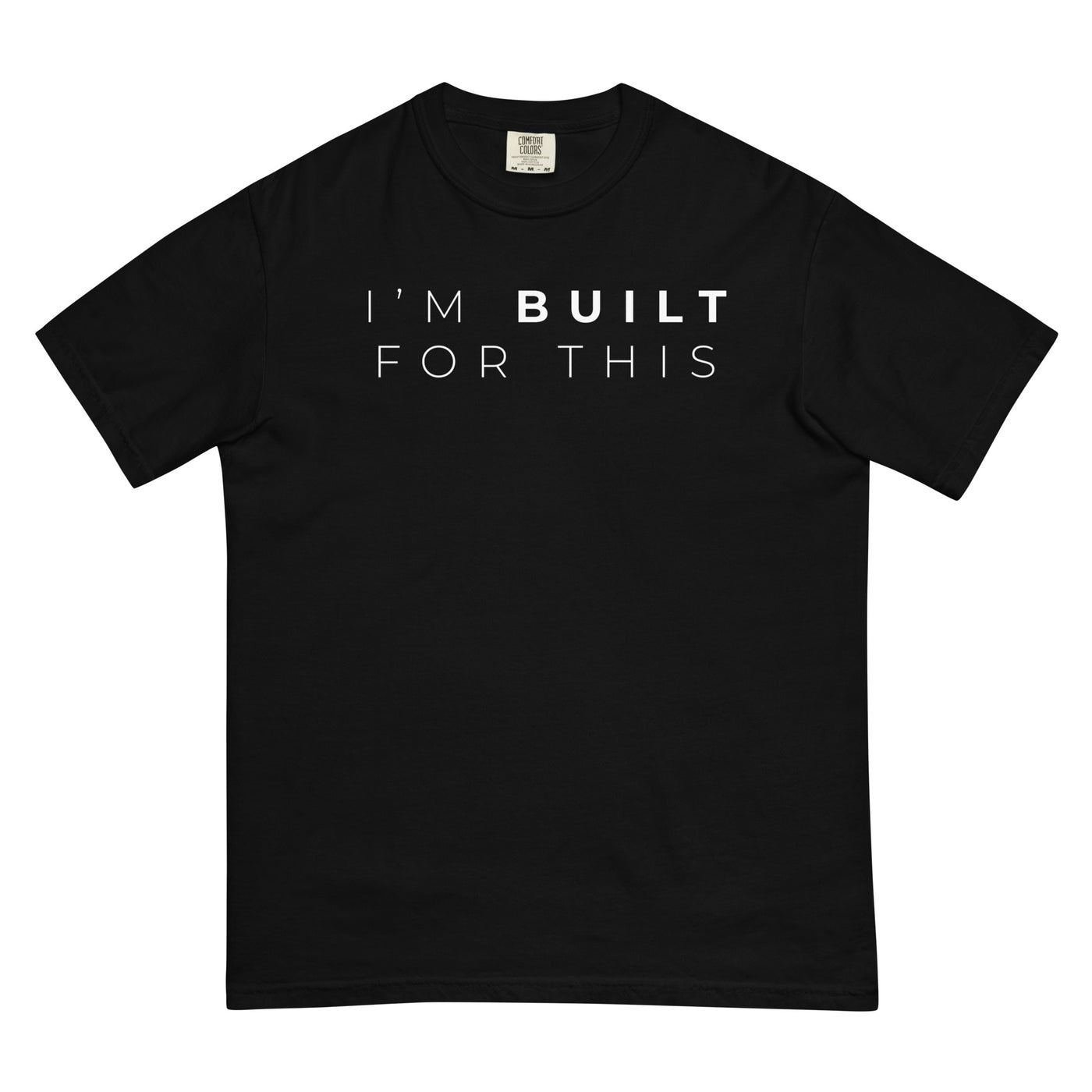 I'm Built For This - Unisex t-shirt
