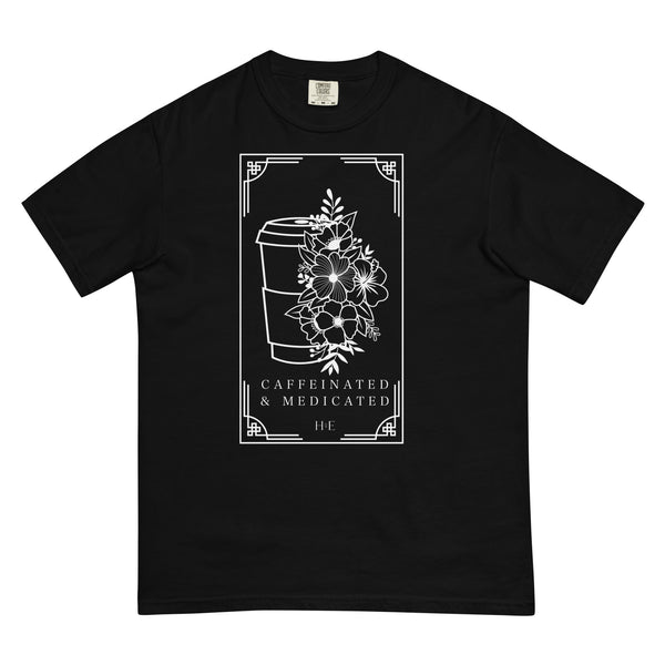Caffeinated & Medicated T-shirt - BLACK